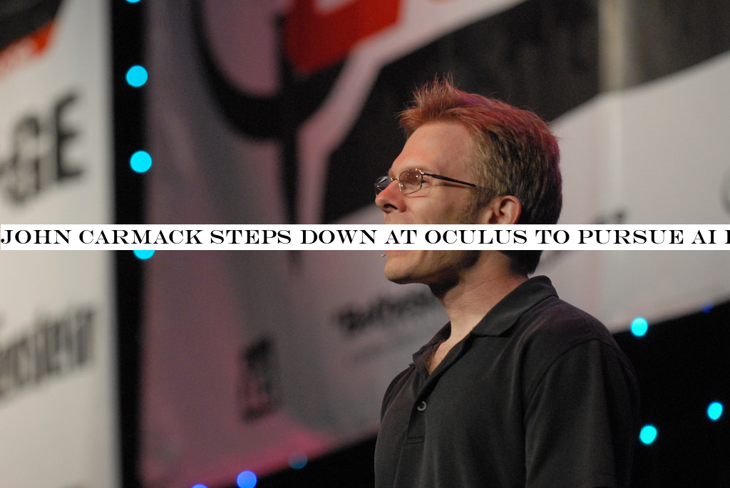 John Carmack steps down at Oculus to pursue AI passion project ‘before I get too old&