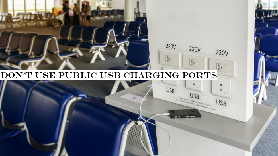 Don't use public USB charging ports