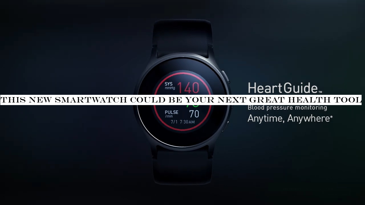 This new smartwatch could be your next great health tool