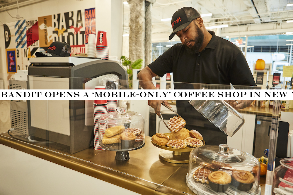 Bandit opens a ‘mobile-only& coffee shop in New York