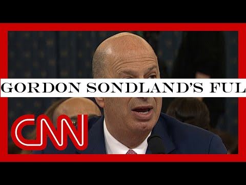 Gordon Sondland's full opening remarks to House Intelligence Committee | Public impeachment hearings