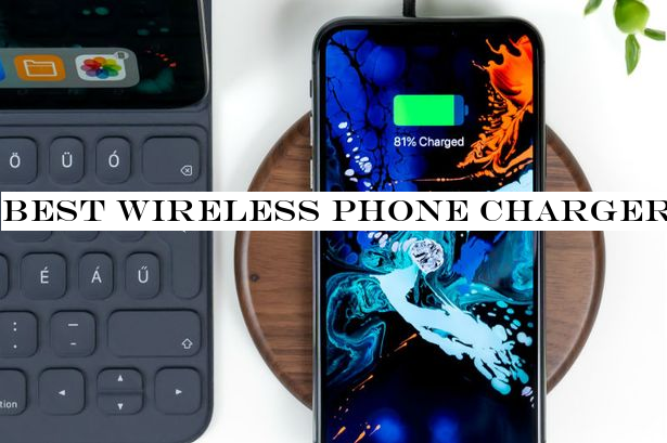 Best wireless phone chargers for 2019