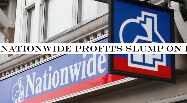 Nationwide profits slump on PPI and investment hit