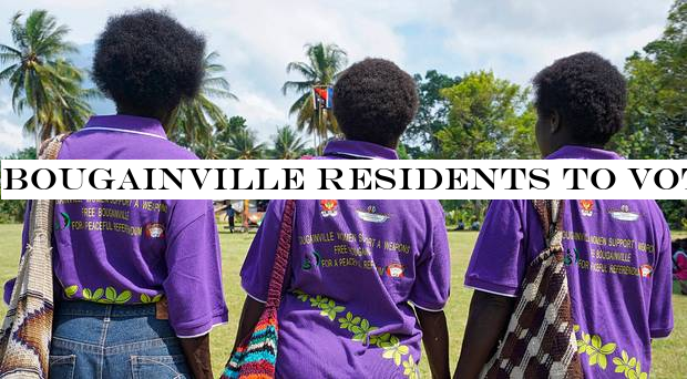 Bougainville residents to vote on becoming worldnewest nation