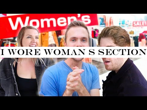 I Wore Woman s Section Clothing for a Week!