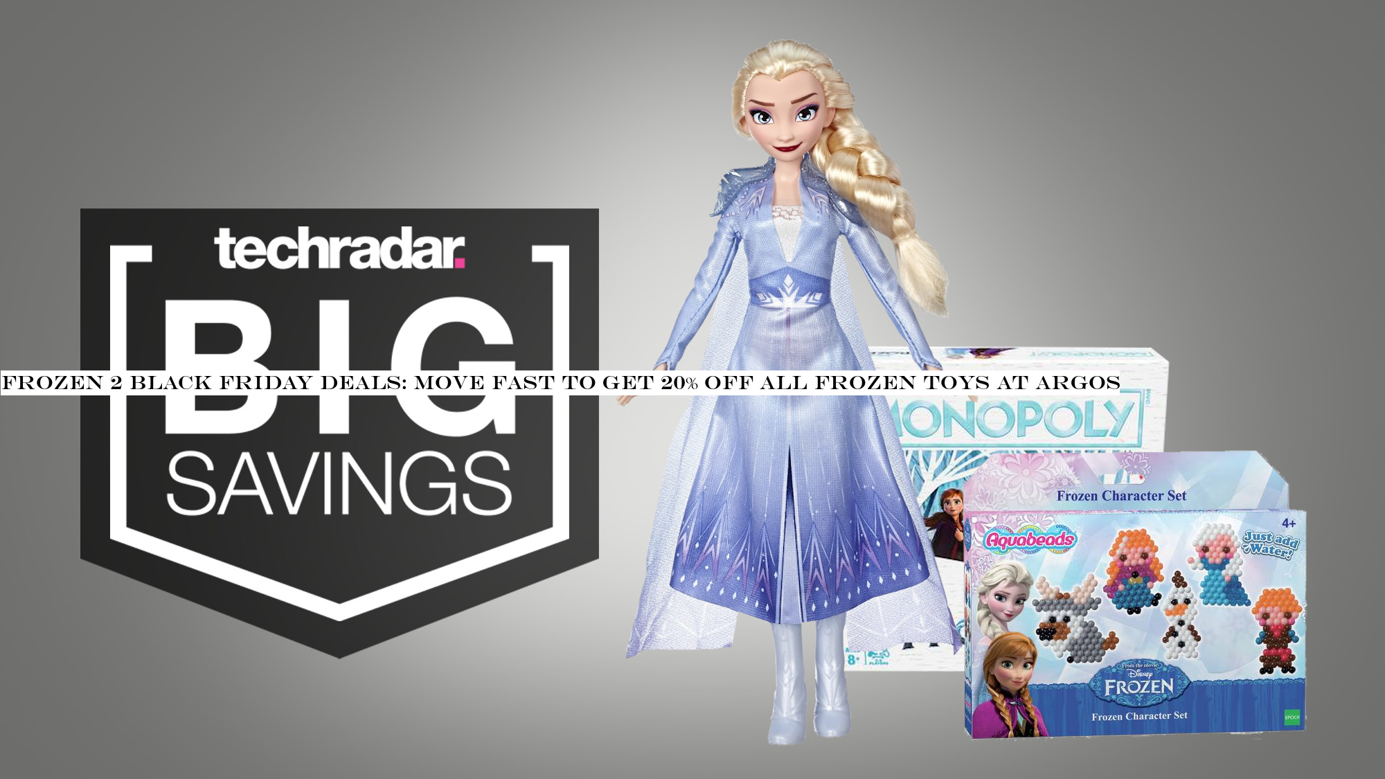 Frozen 2 Black Friday deals: move fast to get 20% off all Frozen toys at Argos