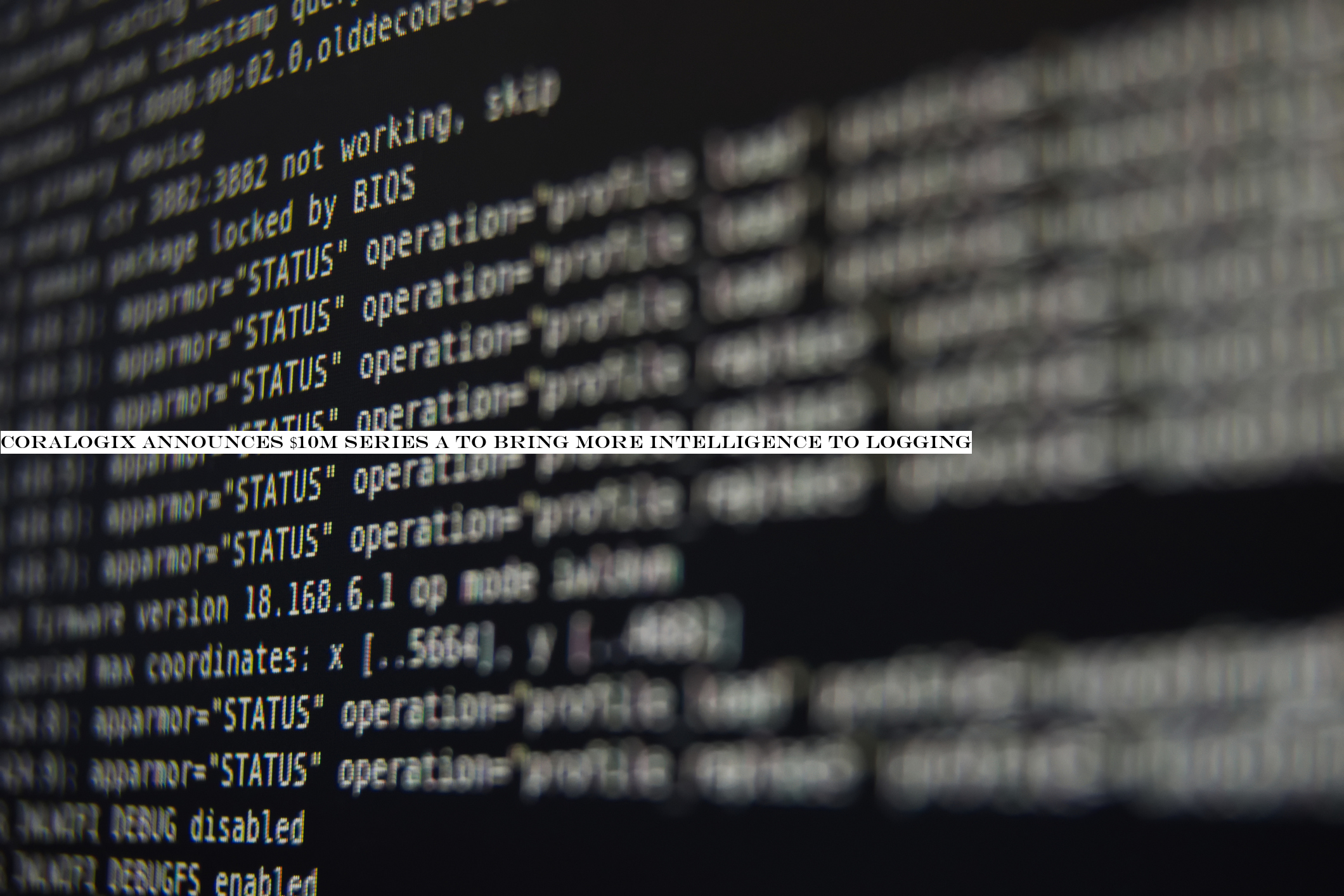 Coralogix announces $10M Series A to bring more intelligence to logging