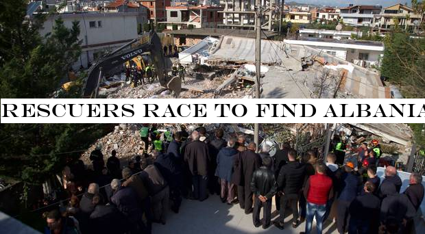 Rescuers race to find Albania quake survivors