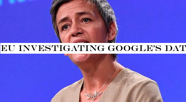 EU investigating Google's data-driven business model