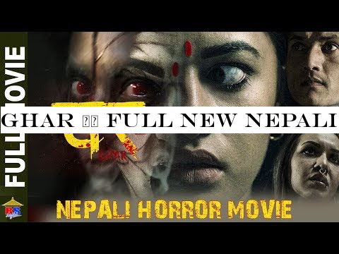 GHAR || Full New Nepali Horror Movie-2019/2076 || Arpan Thapa, Surakshya Panta, Benisha Hamal