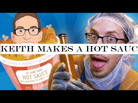 Keith Makes A Hot Sauce For Chicken