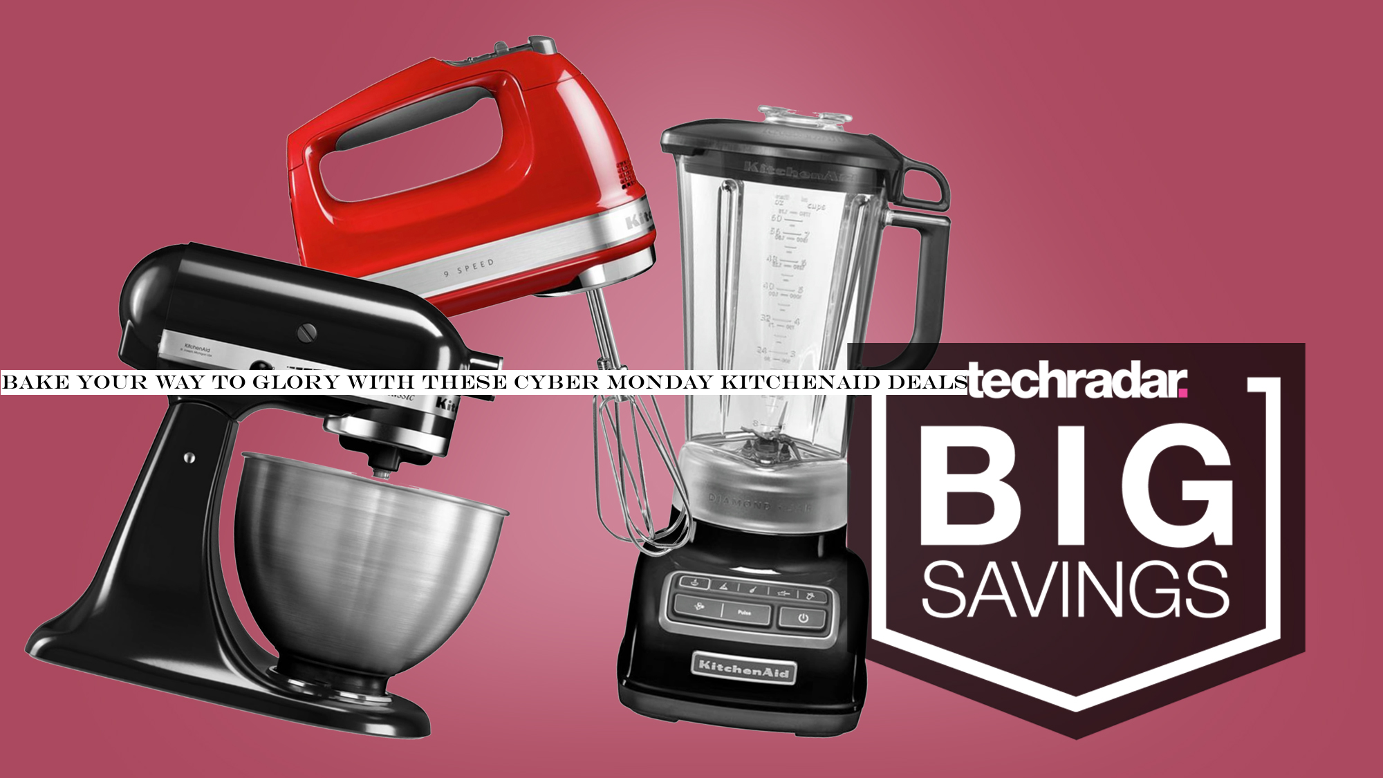 Bake your way to glory with these Cyber Monday KitchenAid deals