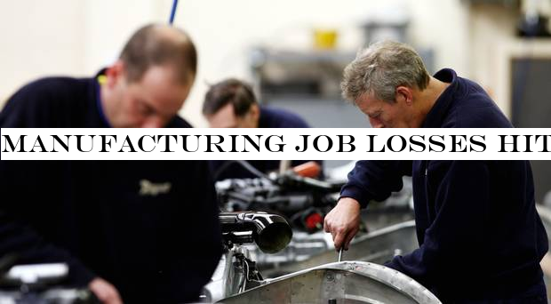 Manufacturing job losses hit highest point since 2012