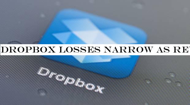 Dropbox losses narrow as revenues leap to $627m