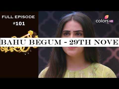 Bahu Begum - 29th November 2019 - बहू बेगम - Full Episode