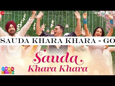 Sauda Khara Khara - Good Newwz | Akshay,Kareena,Diljit,Kiara| Sukhbir, Dhvani|Lijo,Dj Chetas| Kumaar