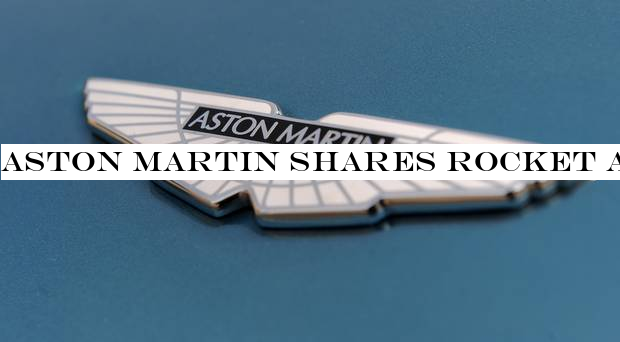 Aston Martin shares rocket after reports Canadian billionaire eyeing stake