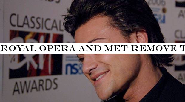 Royal Opera and Met remove tenor Vittorio Grigolo over curtain call behaviour