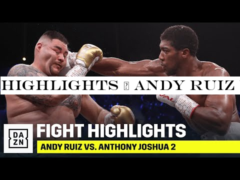 HIGHLIGHTS | Andy Ruiz vs. Anthony Joshua 2