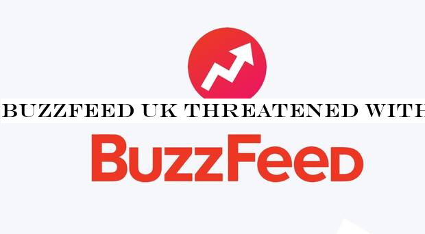 BuzzFeed UK threatened with being dissolved over late accounts