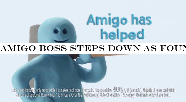 Amigo boss steps down as founder returns to drive lenderturnaround