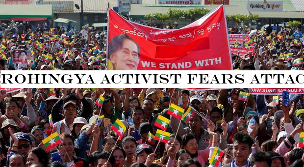 Rohingya activist fears attack by Aung San Suu Kyi supporters