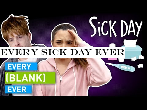 Every Sick Day Ever