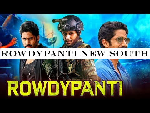 Rowdypanti New South Indian Movies Dubbed in Hindi 2019 Full | Naga Chaitanya, Lavanya Tripathi