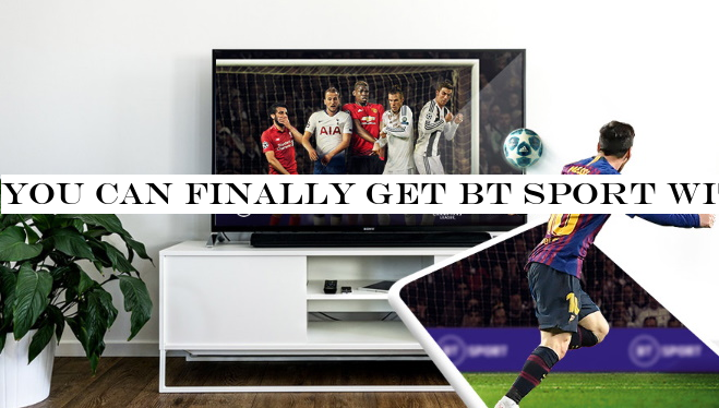 You can finally get BT Sport without BT broadband