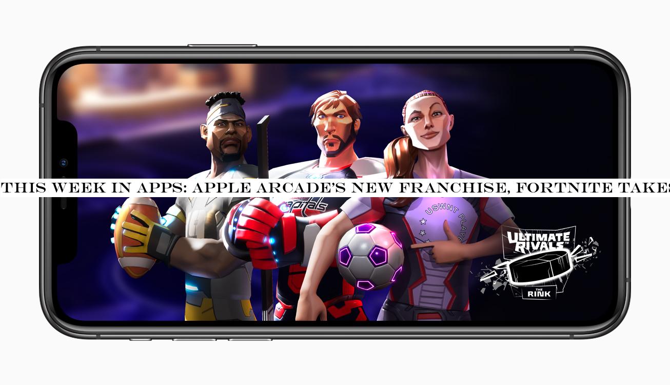 This Week in Apps: Apple Arcadenew franchise, Fortnite takes on Google Play, the Disney+ app footprint