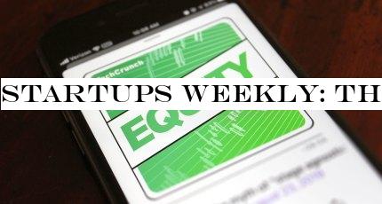 Startups Weekly: This year in startups