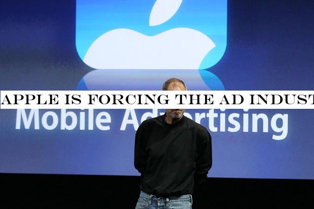 Apple is forcing the ad industry to change