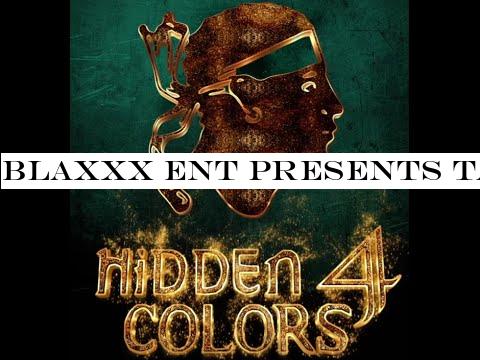 Blaxxx Ent presents Tariq Nasheed's Hidden Colors 4