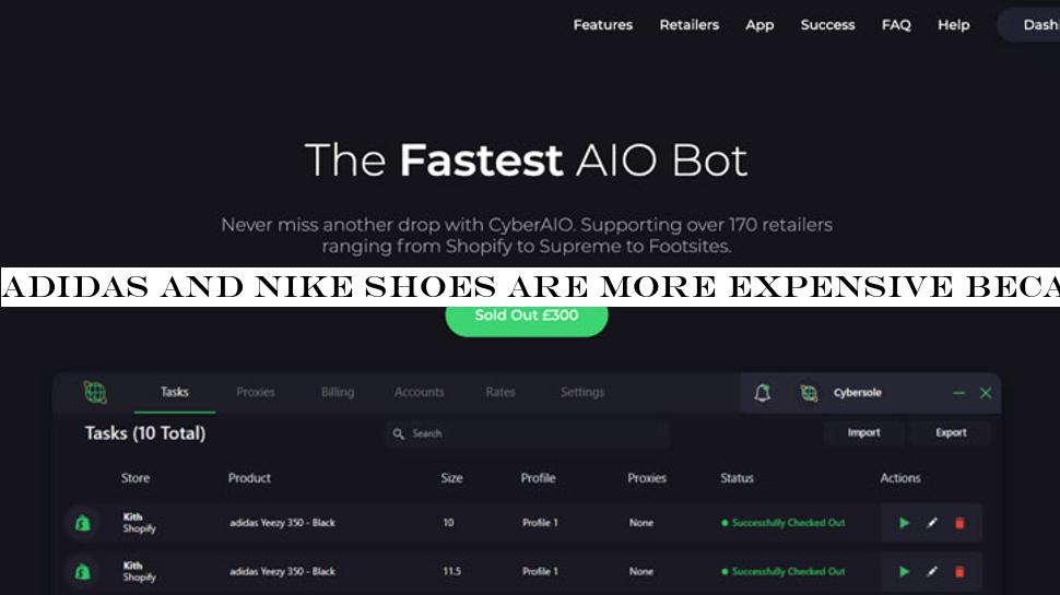 Adidas and Nike shoes are more expensive because of ‘sneaker bots&