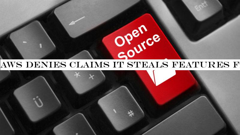 AWS denies claims it steals features from open source software