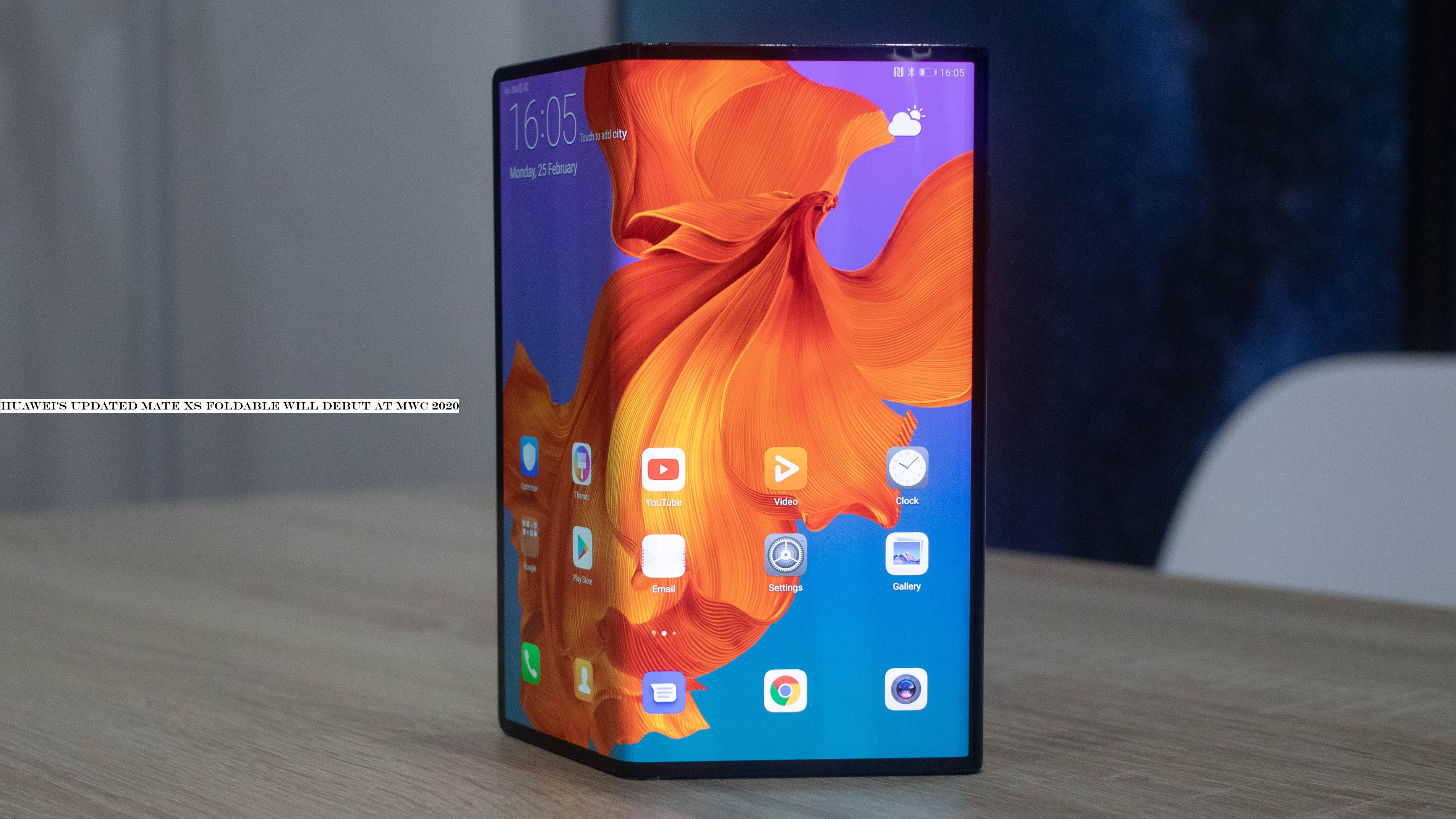 Huawei's updated Mate Xs foldable will debut at MWC 2020