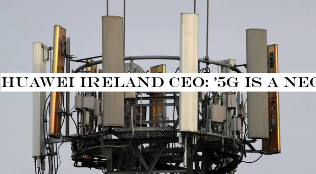 Huawei Ireland CEO: '5G is a necessary part of a green agenda'