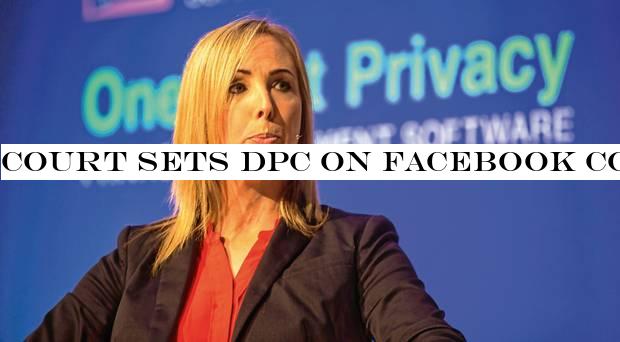 Court sets DPC on Facebook collision course