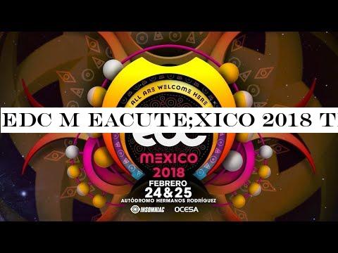 EDC M eacute;xico 2018 Tr aacute;iler Oficial