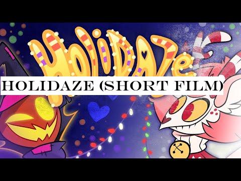 HOLIDAZE (Short Film)