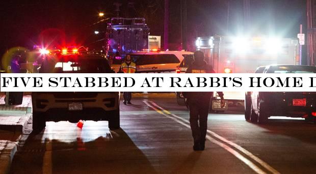 Five stabbed at Rabbi's home during Hanukkah celebration