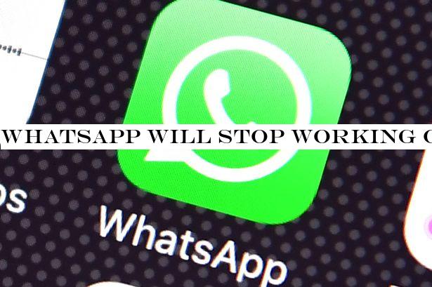 WhatsApp will stop working on these popular smartphones this week