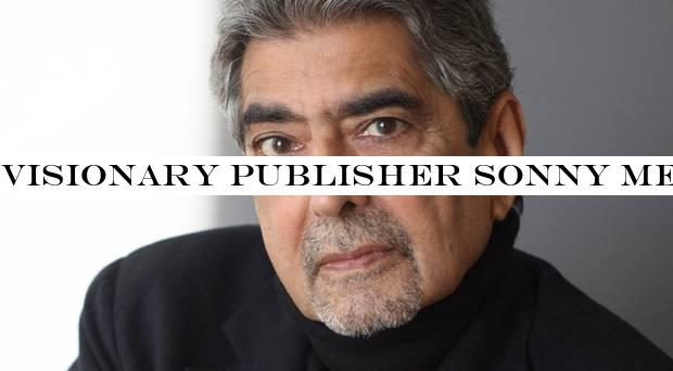 Visionary publisher Sonny Mehta dies at 77