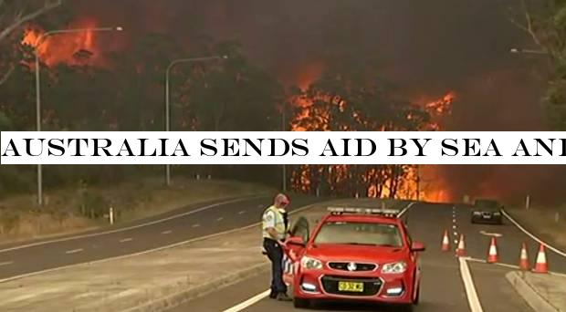 Australia sends aid by sea and air to wildfire towns as death toll rises