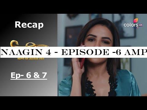 Naagin 4 - Episode -6 -7 - Recap - -#2344;-#2366;-#2327;-#2367;-#2344; 4