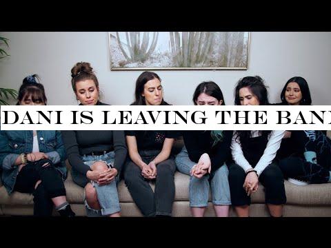 Dani is leaving the band.