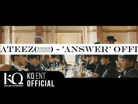 ATEEZ(-#50640;-#51060;-#54000;-#51592;) - 'Answer' Official MV