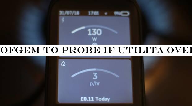 Ofgem to probe if Utilita overcharged prepayment meter customers