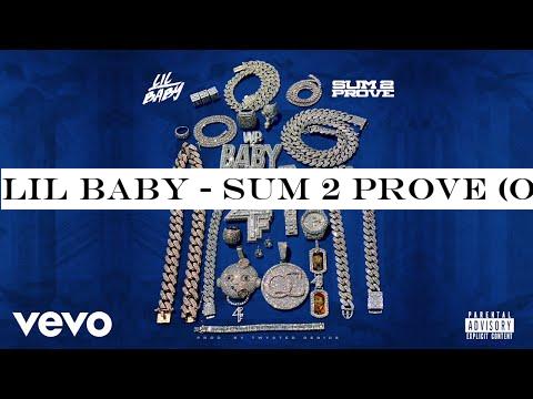 Lil Baby - Sum 2 Prove (Official Audio)