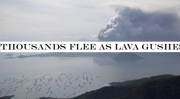 Thousands flee as lava gushes from Philippines volcano